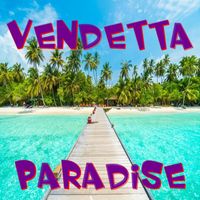 Vendetta - Paradise