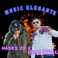WERO 13 OFFICIAL & Hades Zp - Music Elegante (Explicit)