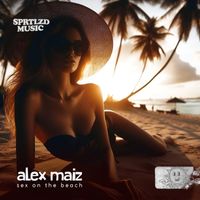 Alex Maiz - Sex On The Beach