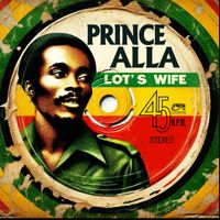 Prince Alla - Lot's Wife (2024 Mix)