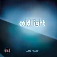 Lucio Prado - Cold Light