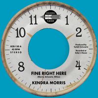 Kendra Morris - Fine Right Here / Birthday Song
