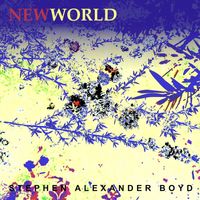 Stephen Alexander Boyd - New World