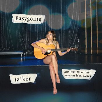 talker - Easygoing (Anxious Attachment Version)