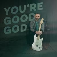 Jordan Biel - You're Good God