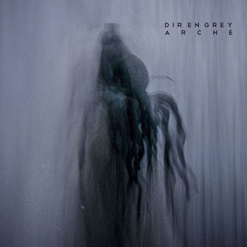 DIR EN GREY - ARCHE