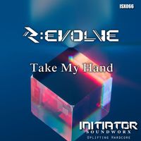 R:EVOLVE - Take My Hand