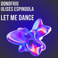 Donofrio, Ulises Espindola - Let me dance
