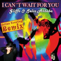 Gliffo, Selin Akbaba - I Can't Wait for You (Julius Koesling Remix)