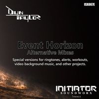 Dyn Taylor - Event Horizon - Alternative Mixes