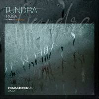 Frigga - Tundra (2022 Remastered Mix)