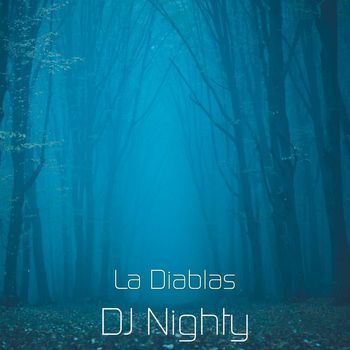 DJ Nighty - La Diablas