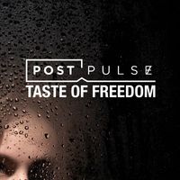 Post Pulse - Taste of Freedom
