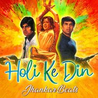 DJ Harshit Shah, Kishore Kumar, Lata Mangeshkar - Holi Ke Din (Jhankar Beats)