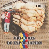 Various Artists - Colombia De Exportación, Vol. 3