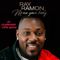 Ray Ramon - Move Your Body (DJ Flaskman D'n'B Remix)