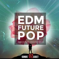 Tim Madden - EDM Future Pop Dance Party Madness Vol.18