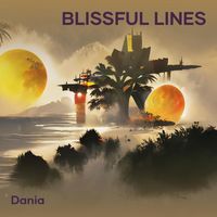 Dania - Blissful Lines
