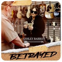 Ashley Barron - Betrayed