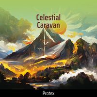 Protex - Celestial Caravan