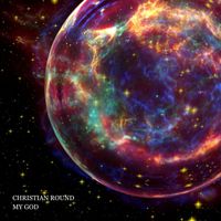 Christian Round - My God