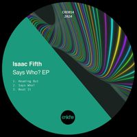 Isaac Fifth - Says Who ?