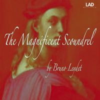 Bruno Leydet - The Magnificent Scoundrel