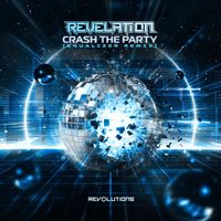 Revelation - Crash The Party (Equalizer Remix)