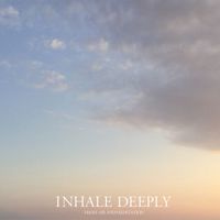 Fresh Air and Meditation - Inhale Deeply