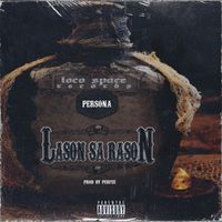Persona - Lason Sa Rason (Explicit)