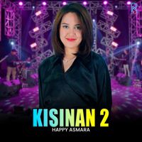 Happy Asmara - Kisinan 2