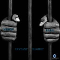 Wrong Path - Instant Regret
