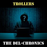The Del-Chronics - Trollers