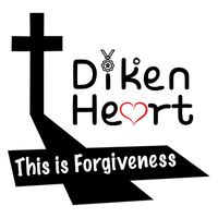 Diken Heart - This Is Forgiveness