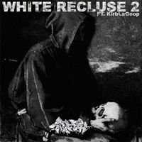 tra$h. featuring KirbLaGoop - White Recluse 2 (Explicit)