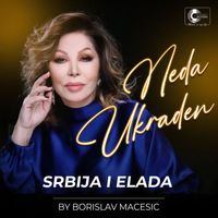 Neda Ukraden - Srbija i Elada
