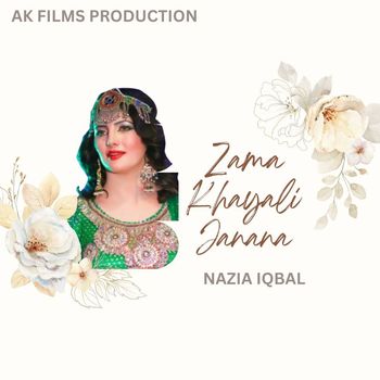 Nazia Iqbal - Zama Khayali Janana