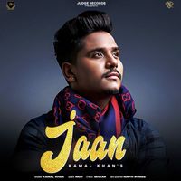 Kamal Khan - Jaan