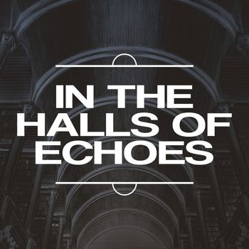 Inner Circle - In the Halls of Echoes