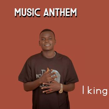 L King - MUSIC ANTHEM