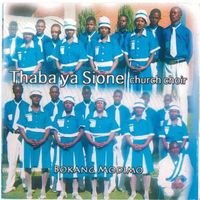 Thaba Ya Sione Church Choir - Bokang Modimo