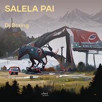 DJ Boring - Salela Pai