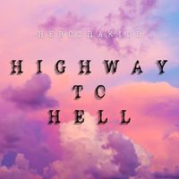 HeroThaKidd - Highway to Hell