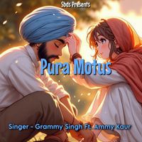 Grammy Singh featuring Ammy Kaur - Pura Motus