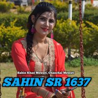 Sahin Khan Mewati, Chanchal Mewati - SAHIN SR 1637