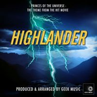 Geek Music - Princes Of The Universe (From ''Highlander'')