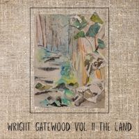 Wright Gatewood - Vol. II: The Land