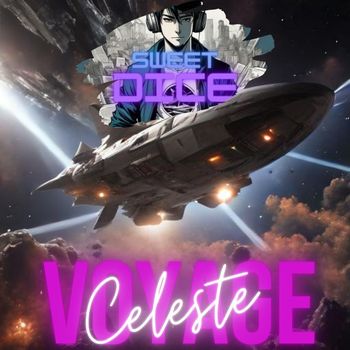 Sweet Dice - Voyage Celeste