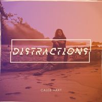 Caleb Hart - Distractions