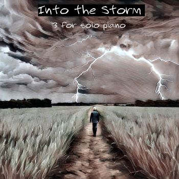 Dogwood Daughter - Into the Storm, 3 for Solo Piano